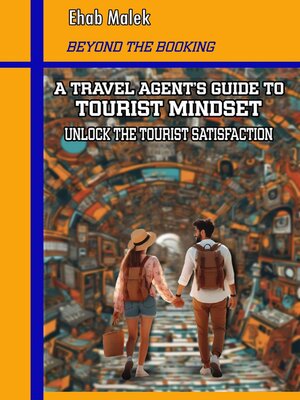 cover image of A Travel Agent's Guide to Tourist Mindset